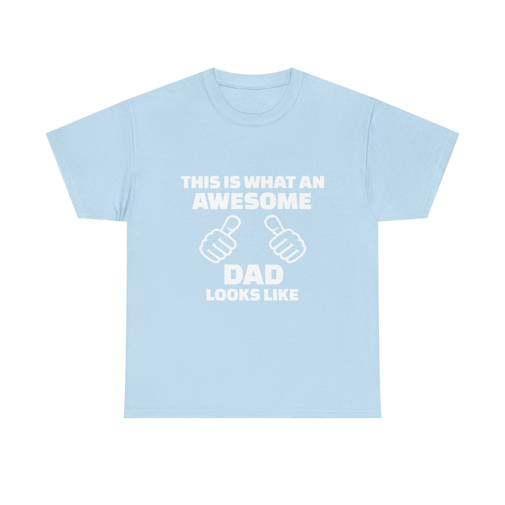 "This Is What An Awesome Dad Looks Like" Father's Day Tee