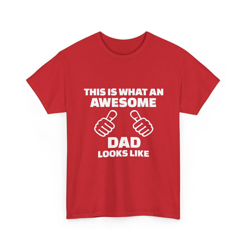 "This Is What An Awesome Dad Looks Like" Father's Day Tee