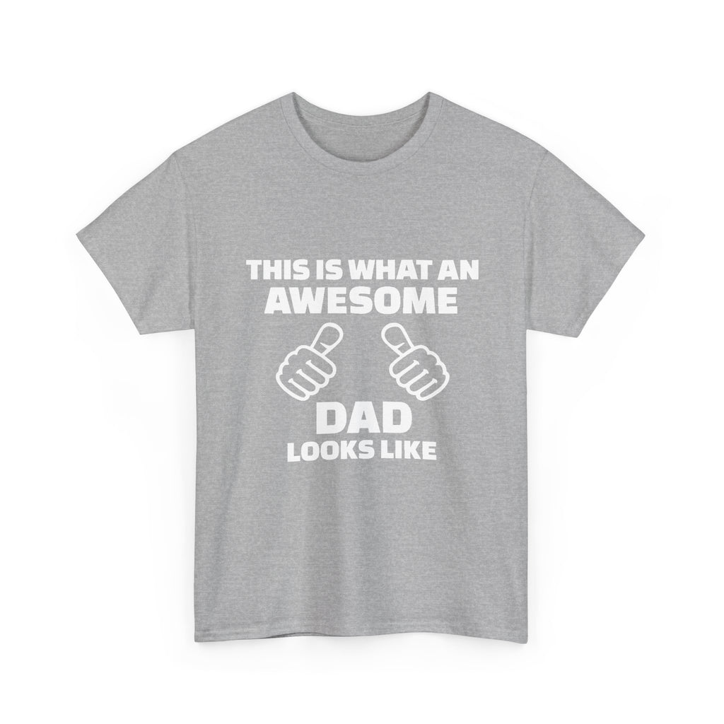 "This Is What An Awesome Dad Looks Like" Father's Day Tee