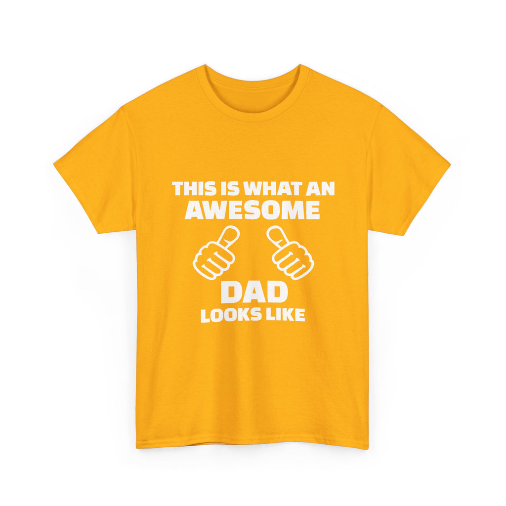 "This Is What An Awesome Dad Looks Like" Father's Day Tee