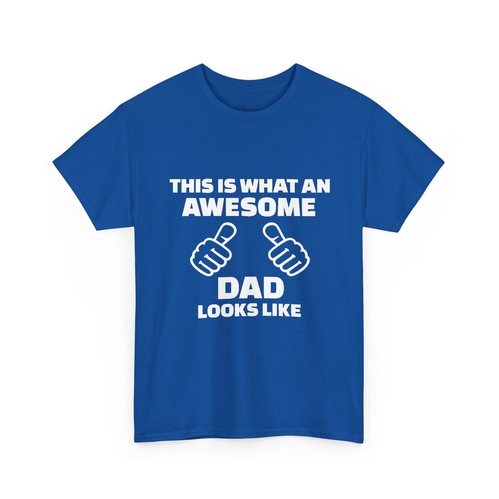 "This Is What An Awesome Dad Looks Like" Father's Day Tee