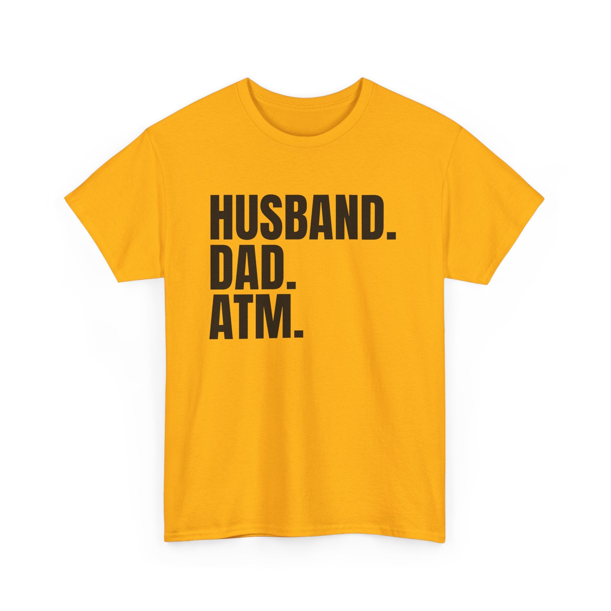 Husband. Dad. ATM. T‑Shirt — Funny Father’s Day Gift Tee