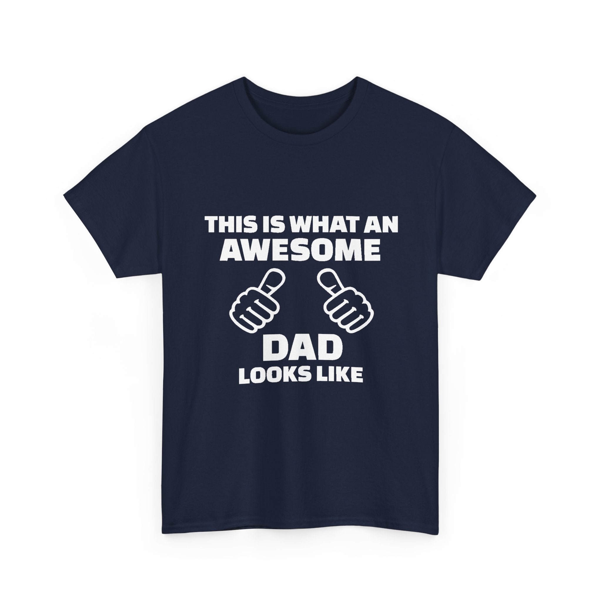 "This Is What An Awesome Dad Looks Like" Father's Day Tee