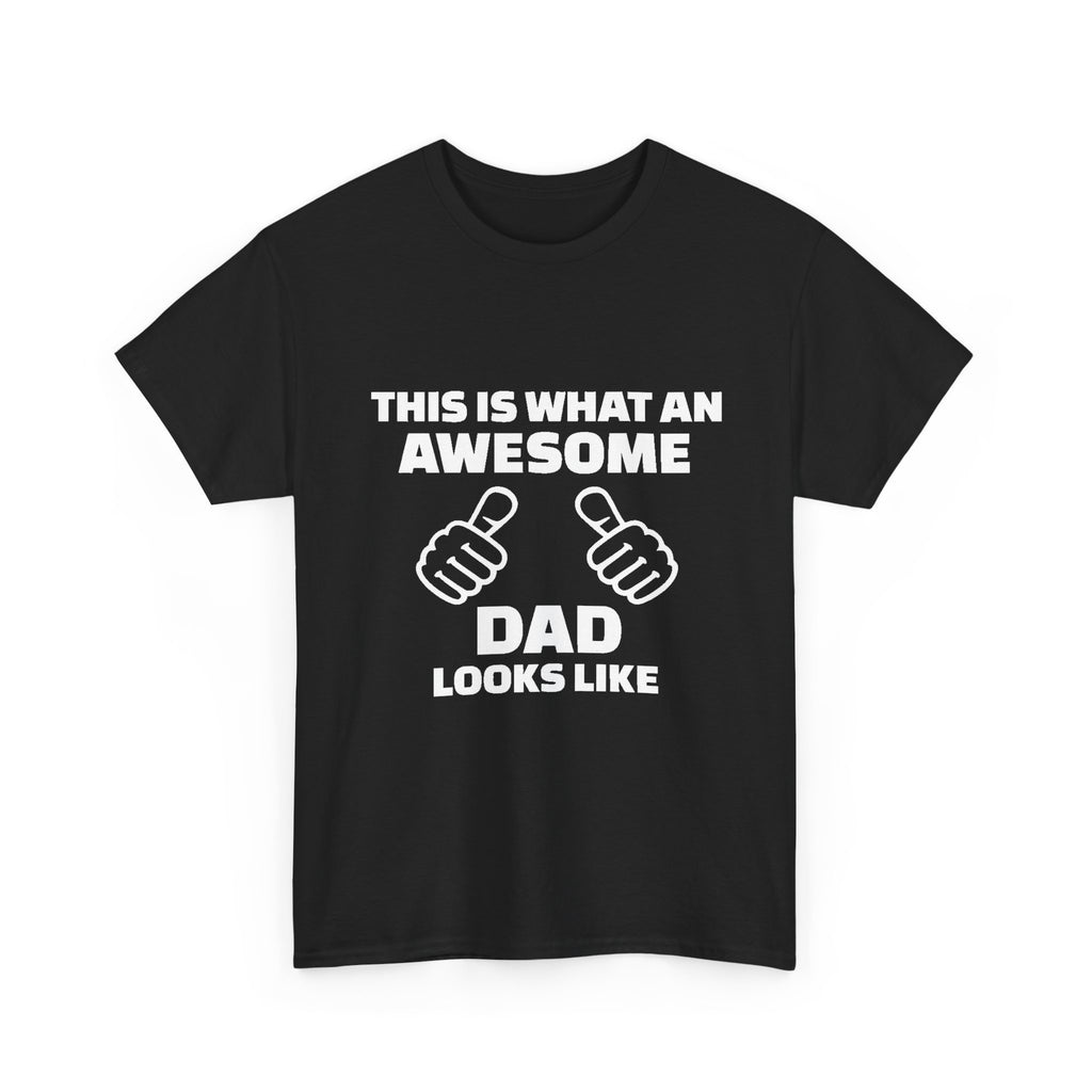 "This Is What An Awesome Dad Looks Like" Father's Day Tee